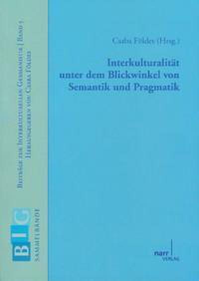 Interkulturalität unter dem Blickwinkel von Semantik und Pragmatik