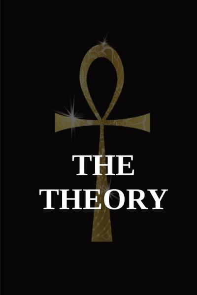 THE THEORY