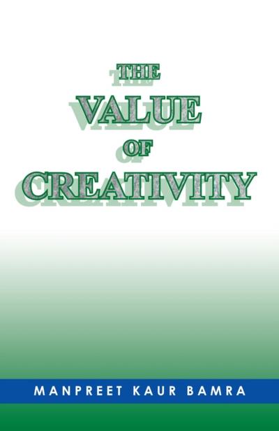 The Value of Creativity