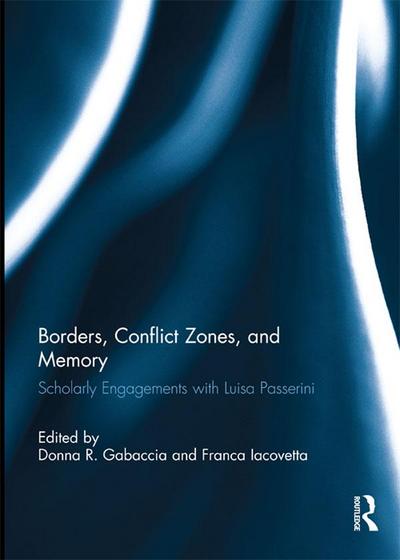 Borders, Conflict Zones, and Memory