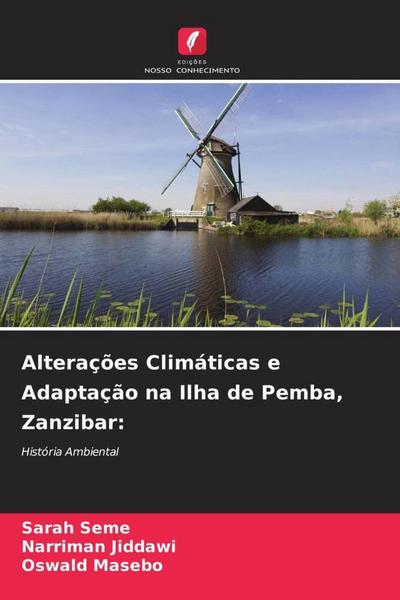 Alterações Climáticas e Adaptação na Ilha de Pemba, Zanzibar - Sarah Seme