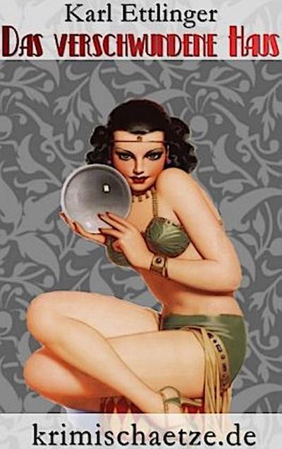 Das verschwundene Haus