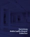 Sammlung Andra Lauffs-Wegner / Collection Andra Lauffs-Wegner