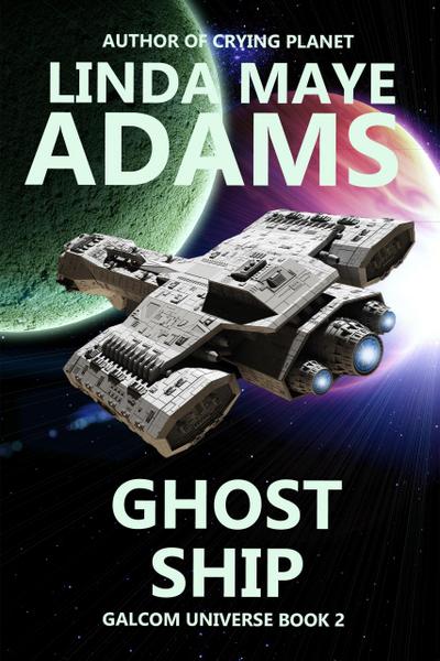 Ghost Ship (GALCOM Universe, #2)