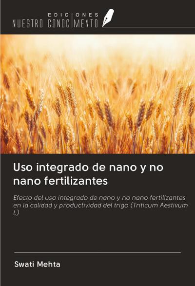 Uso integrado de nano y no nano fertilizantes