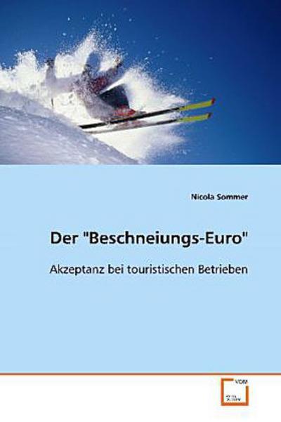 Der "Beschneiungs-Euro"