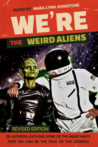 We’re the Weird Aliens