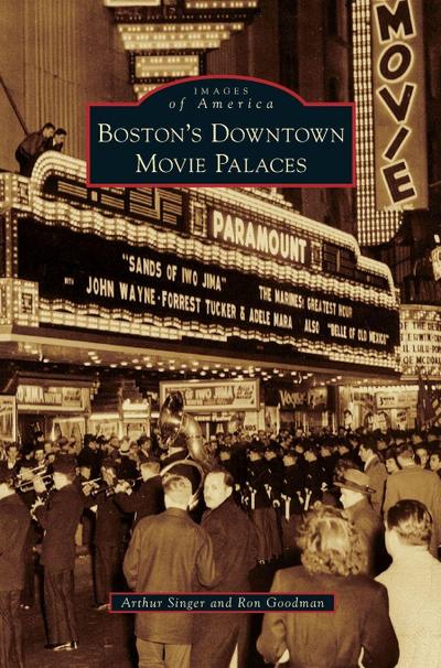 Boston’s Downtown Movie Palaces