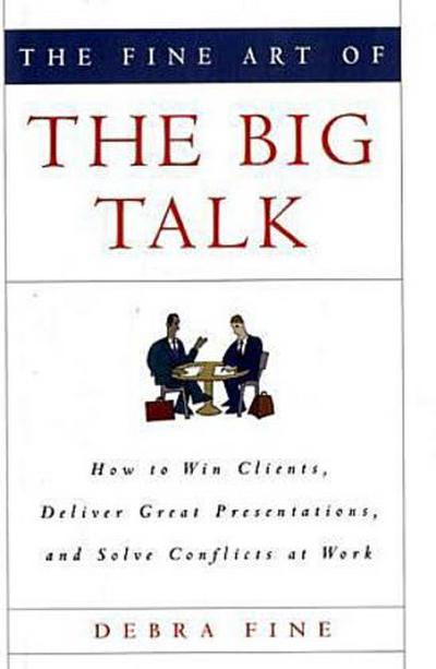 The Fine Art of the Big Talk