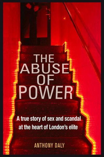 The Abuse of Power