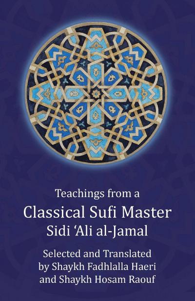 Teachings from a Classical Sufi Master