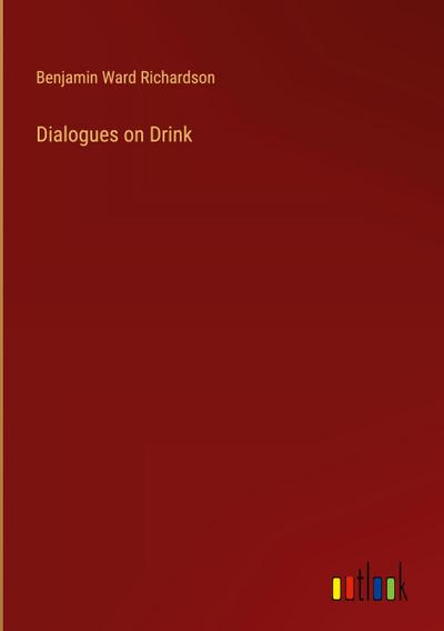 Dialogues on Drink