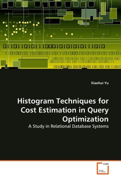 Histogram Techniques for Cost Estimation in Query Optimization