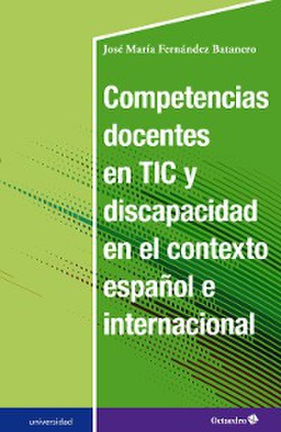 Competencias docentes en TIC y discapacidad en el contexto español e internacional