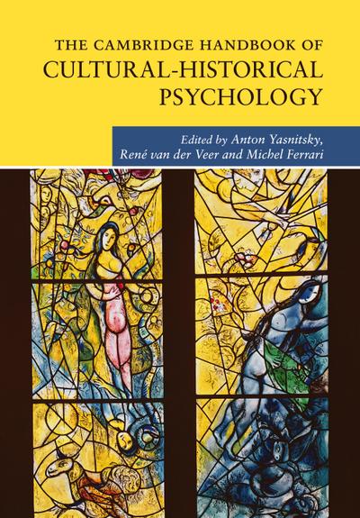 The Cambridge Handbook of Cultural-Historical Psychology