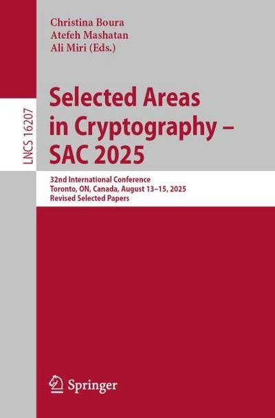 Selected Areas in Cryptography - SAC 2025