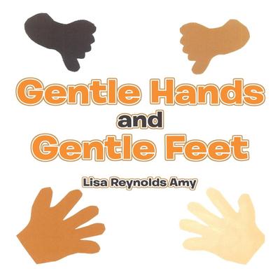 Gentle Hands and Gentle Feet
