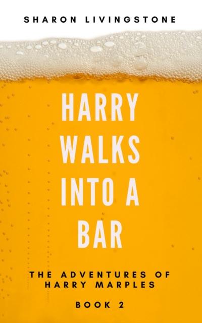 Harry Walks Into A Bar