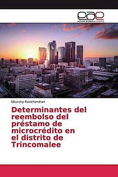 Determinantes del reembolso del préstamo de microcrédito en el distrito de Trincomalee