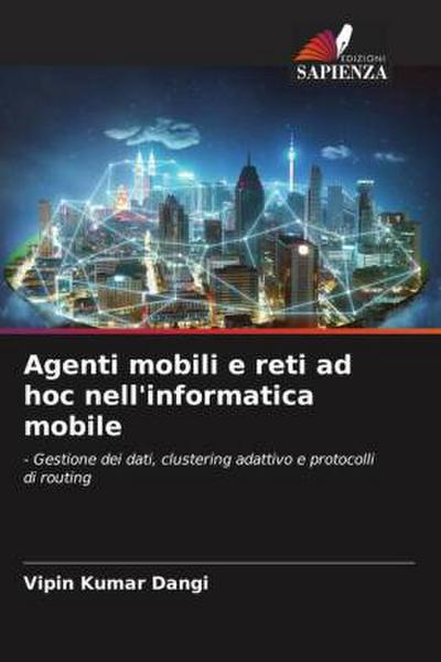 Agenti mobili e reti ad hoc nell’informatica mobile