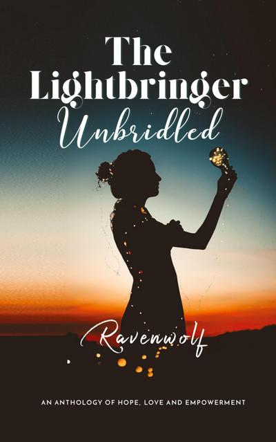 The Lightbringer Unbridled