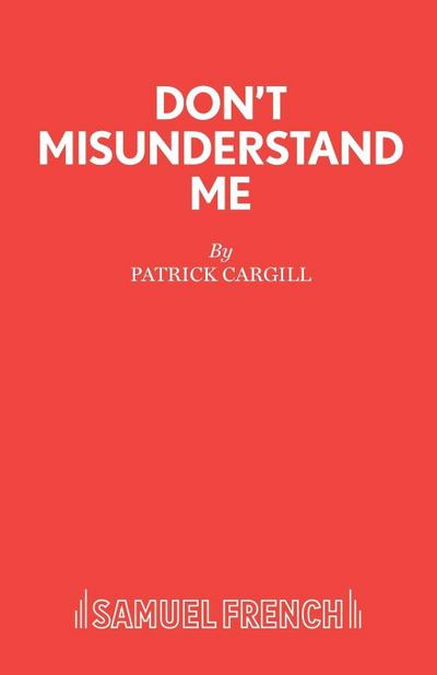 Don’t Misunderstand Me