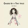 Guided by a Tiny Voice