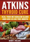 Atkins Thyroid Cure