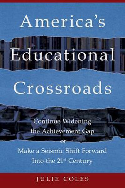 America’s Educational Crossroads