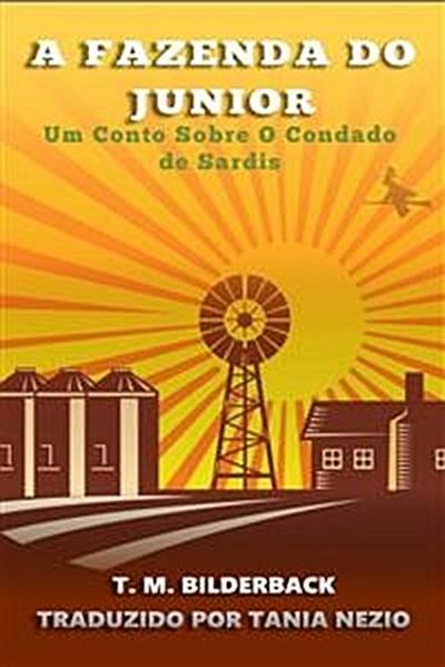 A Fazenda Do Junior - Um Conto Sobre O Condado De Sardis