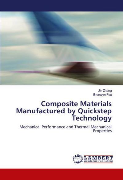 Composite Materials Manufactured by Quickstep Technology