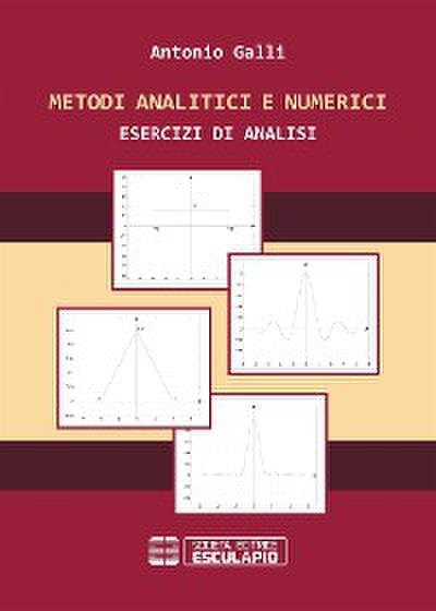 Metodi analitici e numerici. Esercizi di analisi