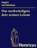 Das merkwürdigste Jahr meines Lebens