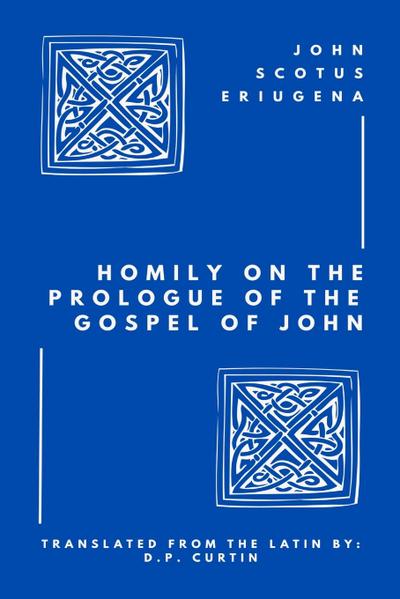 Homily on the Prologue of the Gospel of John