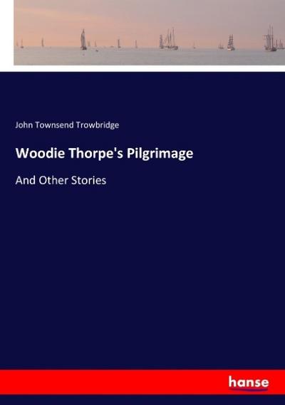 Woodie Thorpe’s Pilgrimage