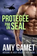 Protégée Par Un SEAL