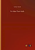 To Him That Hath