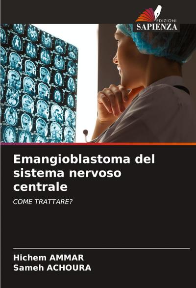 Emangioblastoma del sistema nervoso centrale