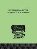 On Shame And The Search For Identity
