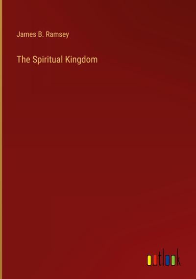 The Spiritual Kingdom