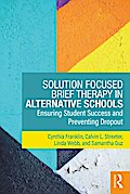 Solution Focused Brief Therapy in Alternative Schools