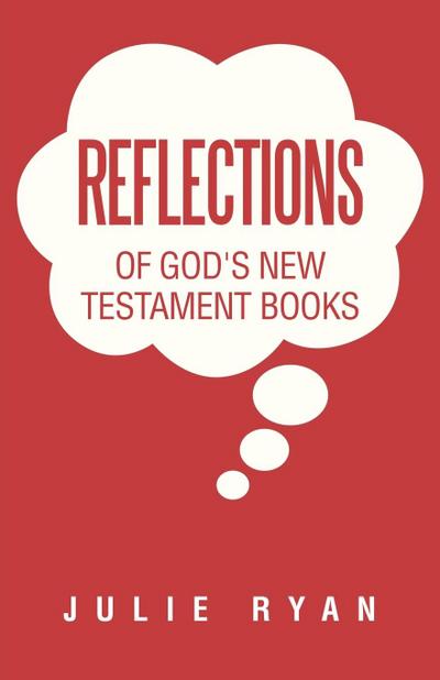 Reflections of God’s New Testament Books