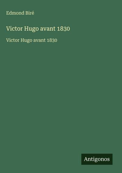 Victor Hugo avant 1830