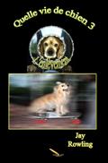 Quelle vie de chien 3  L’enlevement