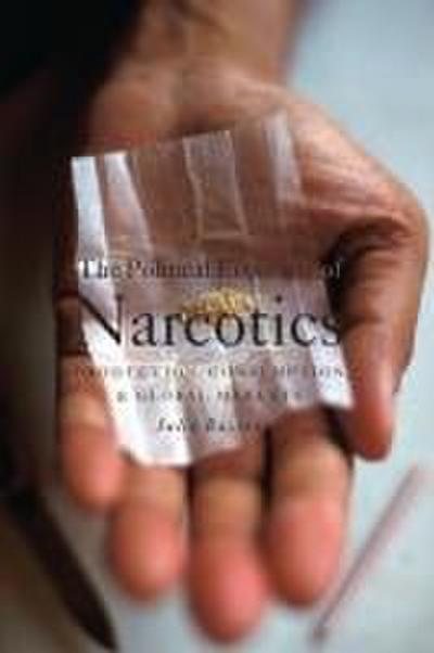 The Political Economy of Narcotics