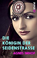 Die Königin der Seidenstraße
