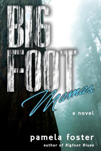 Bigfoot Mamas