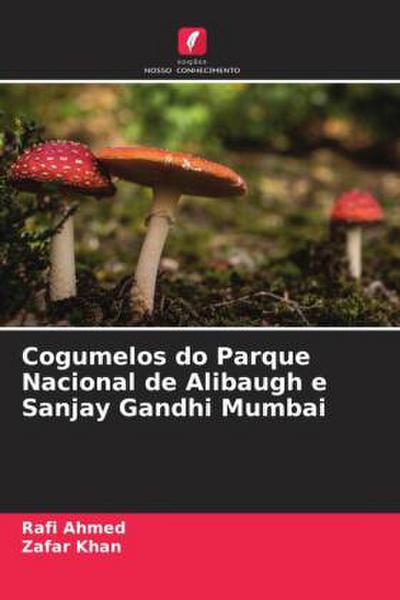 Cogumelos do Parque Nacional de Alibaugh e Sanjay Gandhi Mumbai