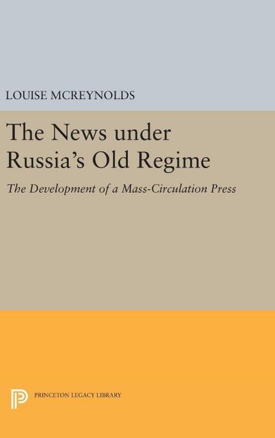 The News under Russia’s Old Regime