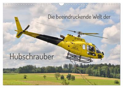 Die beeindruckende Welt der Hubschrauber (Wandkalender 2026 DIN A3 quer), CALVENDO Monatskalender